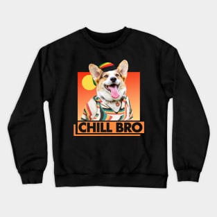 Chill Bro Crewneck Sweatshirt